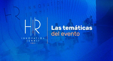 ¿De qué se va a hablar en el HR Innovation Summit? Agenda, temas y ponentes de esta cita ineludible