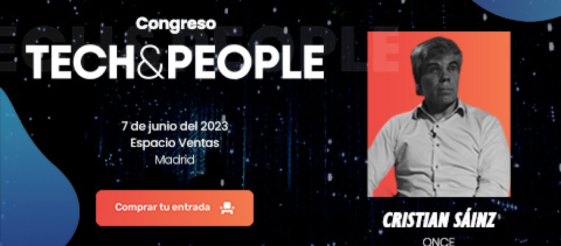 Cristian Sáinz de Marles, CIO de ONCE, nuevo ponente confirmado para el Tech&People_64652b9677aa9.jpeg