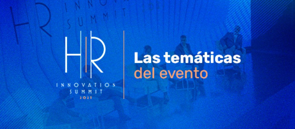 HR Innovation Summit 2023: descubre la agenda completa, los temas y los ponentes de la sexta edición del congreso_64d7de10ec855.jpeg