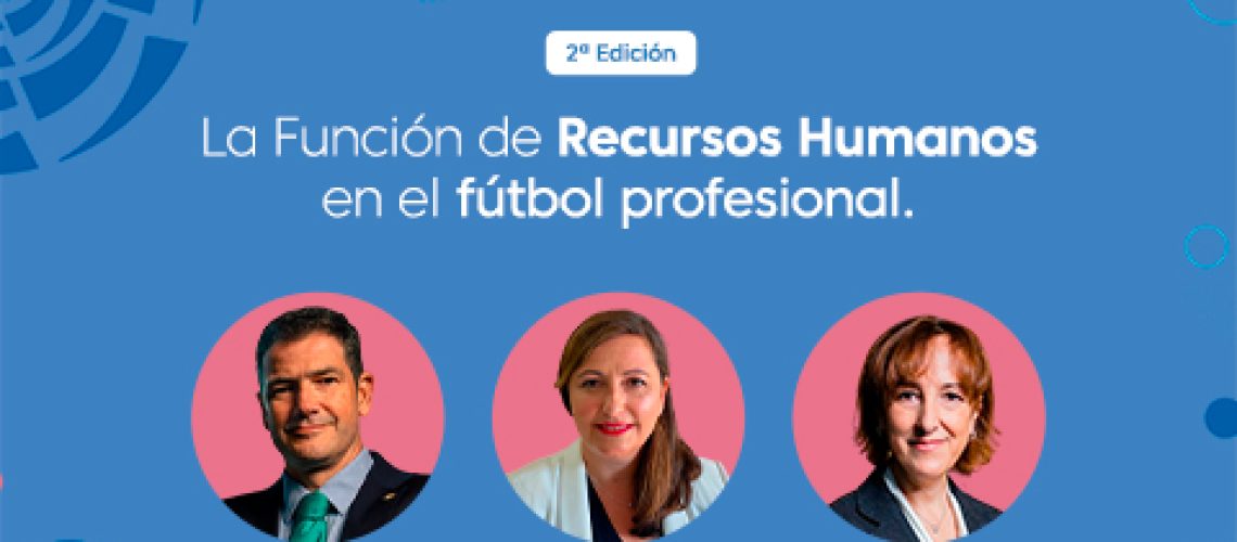 Nieves Peño (LaLiga), María Allende (Esteé Lauder) y Ramón Alarcón (Betis): conoce a algunos de los ponentes de la II edición de La función de los RRHH en el fútbol profesional_64652b9162cc6.jpeg